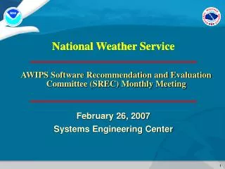 AWIPS Software Recommendation and Evaluation Committee (SREC) Monthly Meeting
