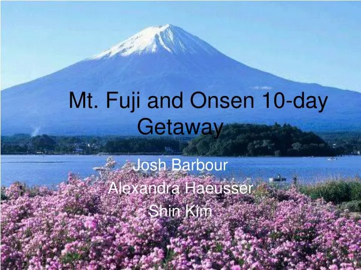 mt fuji and onsen 10 day getaway