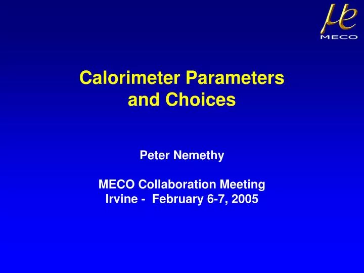 calorimeter parameters and choices