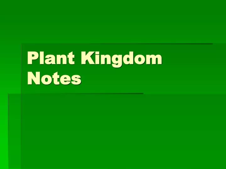 plant kingdom notes