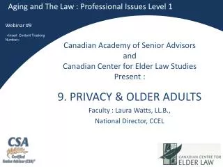 Canadian Academy of Senior Advisors and Canadian Center for Elder Law Studies Present :