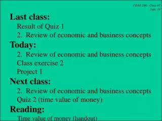 CDAE 266 - Class 07 Sept. 19 Last class: Result of Quiz 1