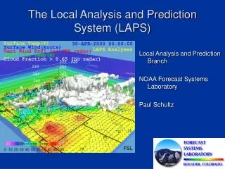 The Local Analysis and Prediction System (LAPS)