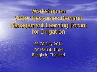 Workshop on Water Resources Demand Management Learning Forum for Irrigation