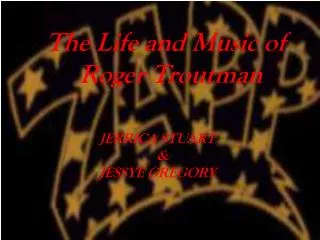 The Life and Music of Roger Troutman