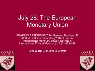 July 28: The European Monetary Union