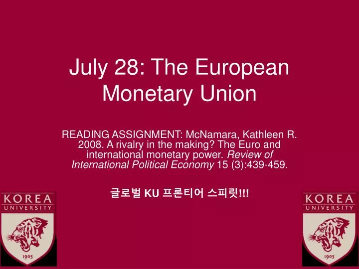 july 28 the european monetary union