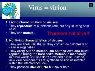 Virus = virion