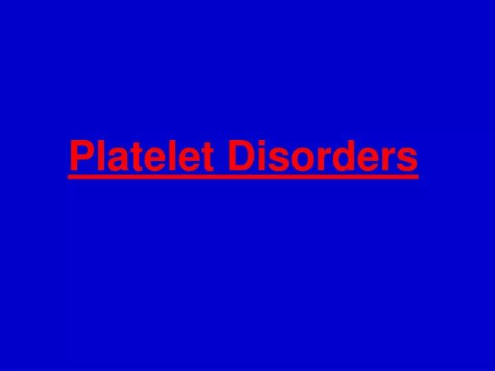 platelet disorders