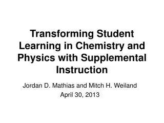 Transforming Student Learning in Chemistry and Physics with Supplemental Instruction