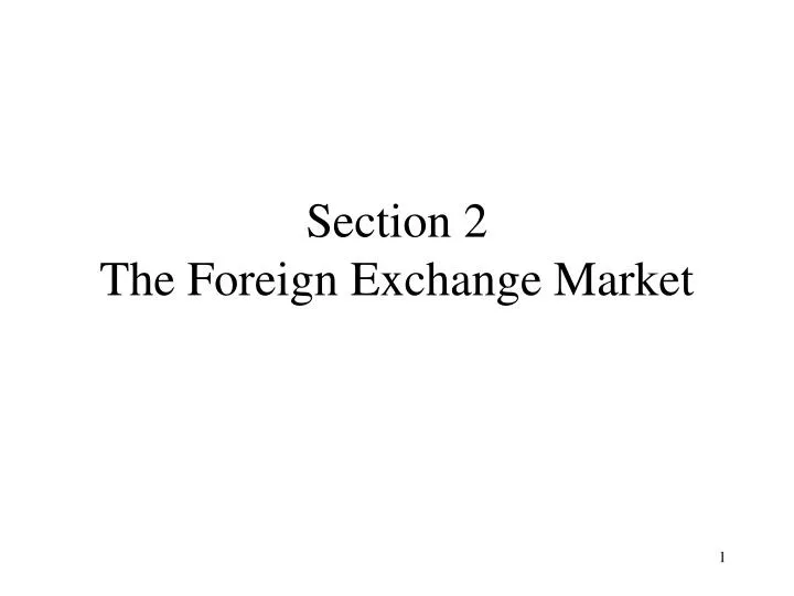 section 2 the foreign exchange market