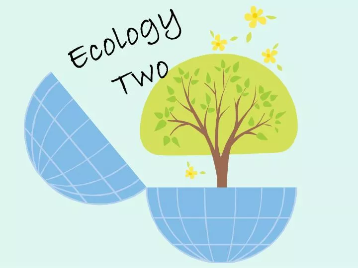 ecology two