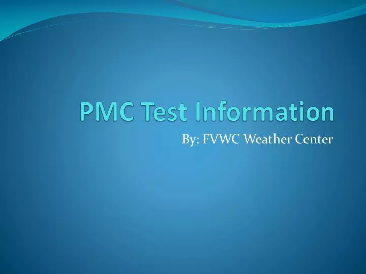pmc test information