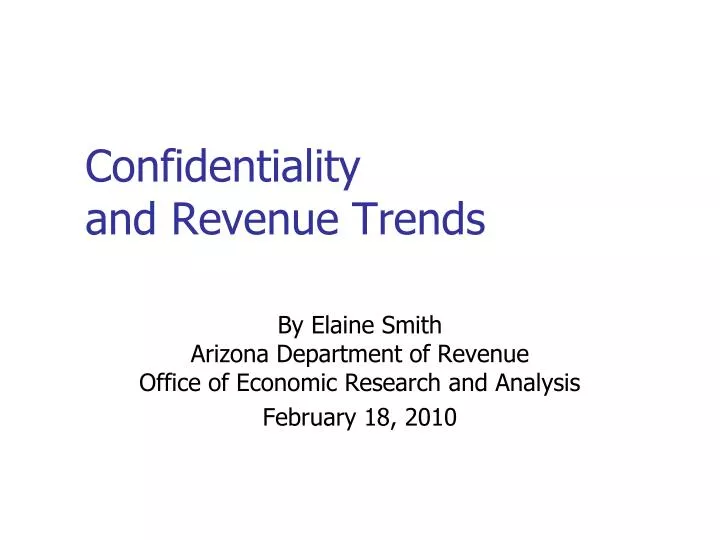 confidentiality and revenue trends
