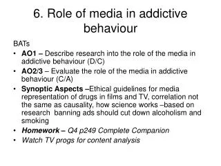 6. Role of media in addictive behaviour