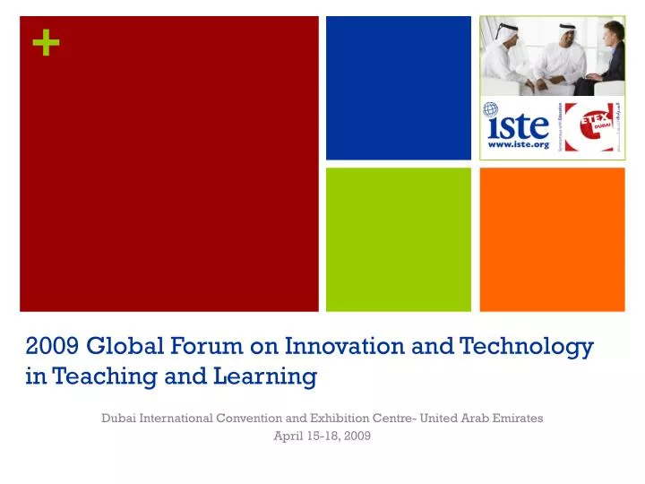 2009 global forum on innovation and technology in teaching and learning