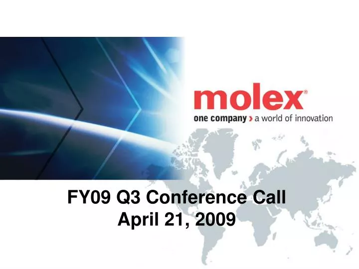 fy09 q3 conference call april 21 2009