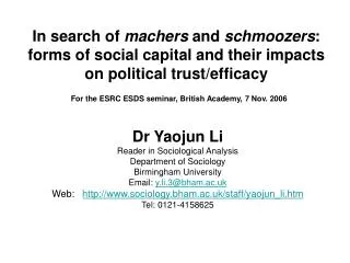 Dr Yaojun Li Reader in Sociological Analysis Department of Sociology Birmingham University