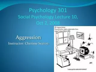 Psychology 301 Social Psychology Lecture 10, Oct 2, 2008