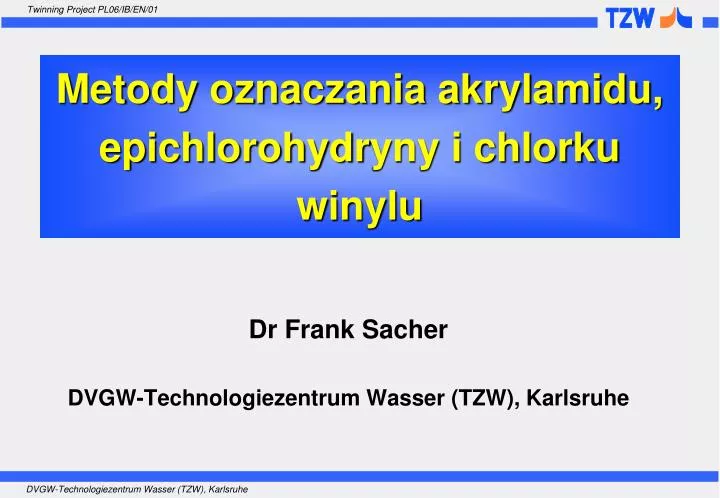 metody oznaczania akrylamidu epichlorohydr yny i chlorku winylu