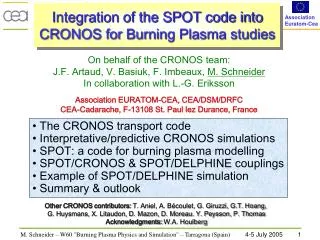 Integration of the SPOT code into CRONOS for Burning Plasma studies