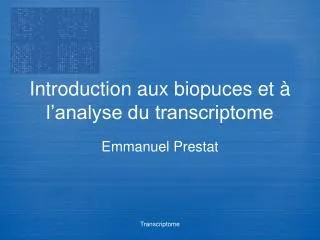 introduction aux biopuces et l analyse du transcriptome
