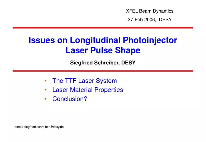 issues on longitudinal photoinjector laser pulse shape