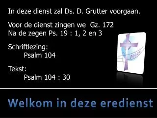 welkom in deze eredienst
