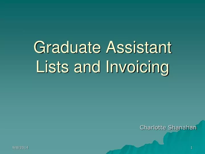 graduate assistant lists and invoicing