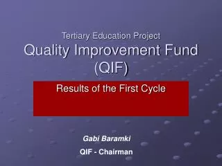 Tertiary Education Project Quality Improvement Fund (QIF)