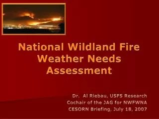 National Wildland Fire Weather Needs Assessment
