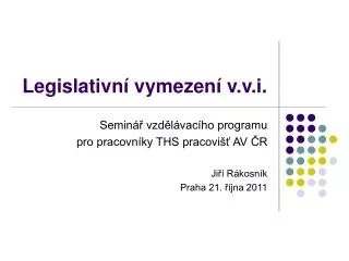 legislativn vymezen v v i