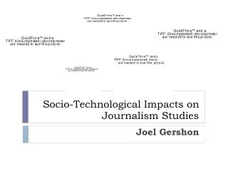 Socio-Technological Impacts on Journalism Studies