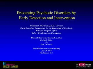 Preventing Psychotic Disorders by Early Detection and Intervention