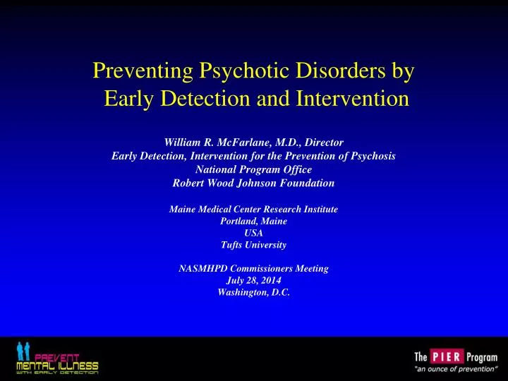 preventing psychotic disorders by early detection and intervention