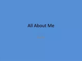 All About Me