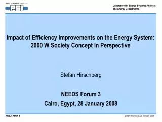 Impact of Efficiency Improvements on the Energy System: 2000 W Society Concept in Perspective