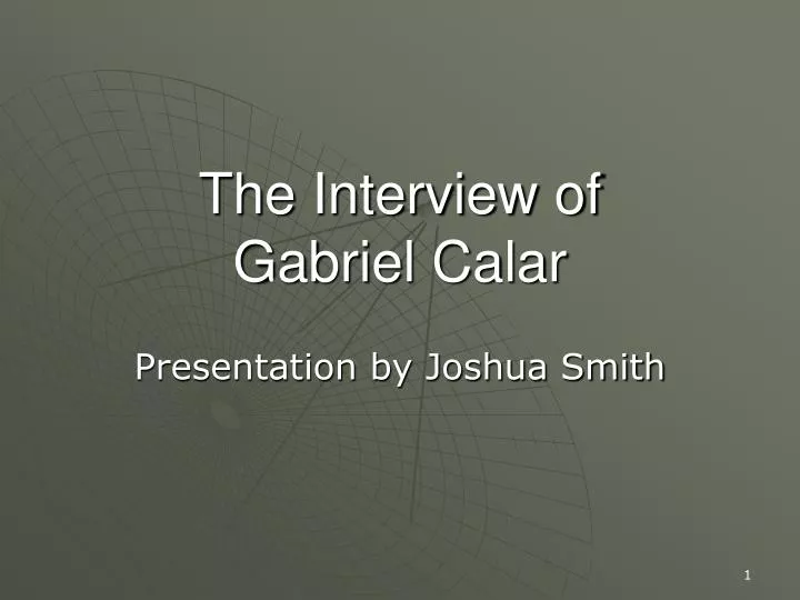 the interview of gabriel calar