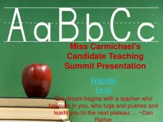 Miss Carmichael's Candidate Teaching Summit Presentation
