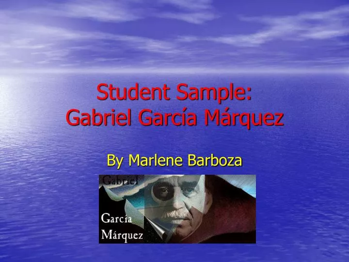 student sample gabriel garc a m rquez
