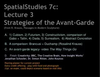 SpatialStudies 7c: Lecture 3 Strategies of the Avant-Garde
