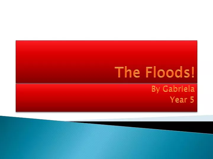 the floods