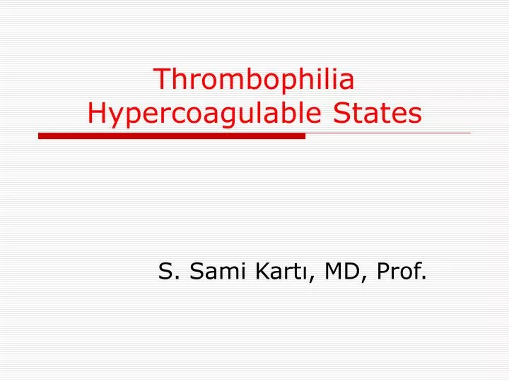 thrombophilia hypercoagulable states