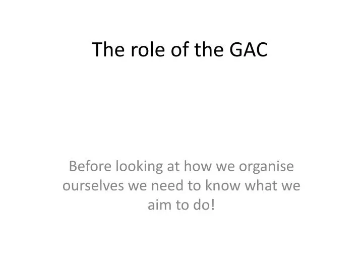 the role of the gac