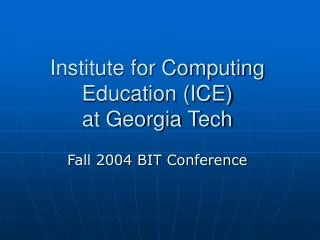 Institute for Computing Education (ICE) at Georgia Tech