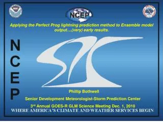 Phillip Bothwell Senior Development Meteorologist-Storm Prediction Center