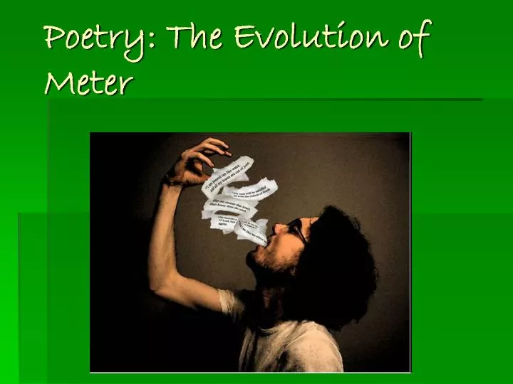 poetry the evolution of meter