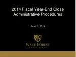 2014 Fiscal Year-End Close Administrative Procedures