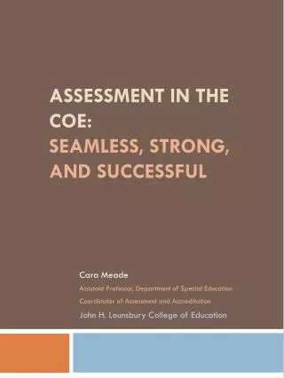 ASSESSMENT IN THE COE: SEAMLESS, STRONG, AND SUCCESSFUL