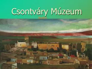 csontv ry m zeum
